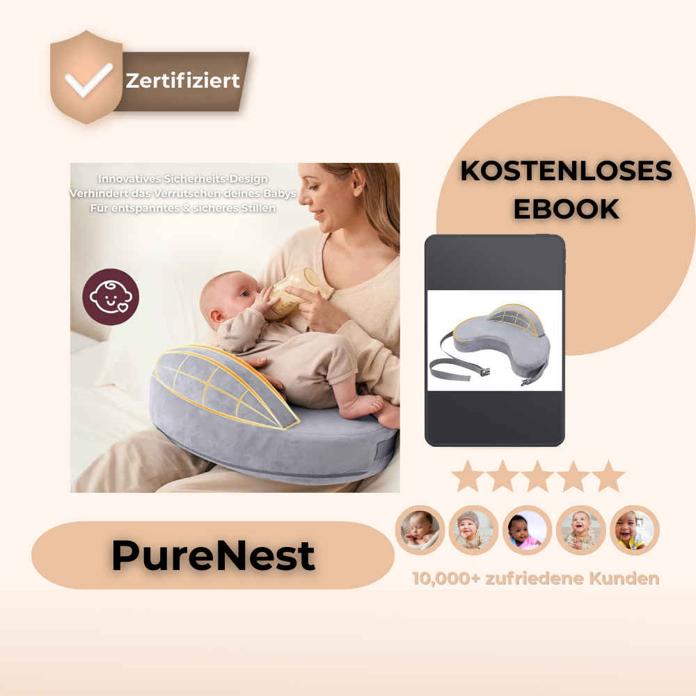 PureNest Ergonomisches Stillkissen Mehr Komfort für dich. Mehr Ruhe für dein Baby.